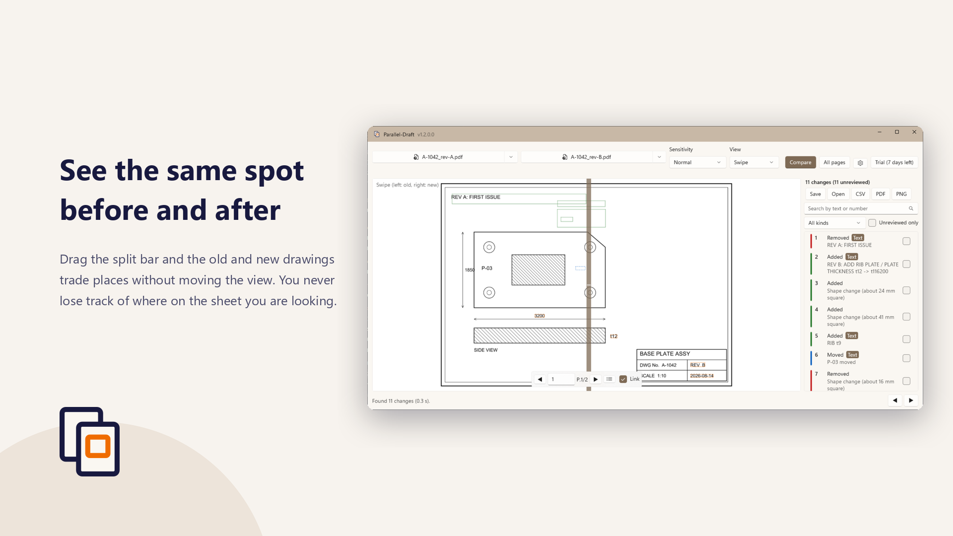Swipe view: a divider dragged left and right to switch between the old and new drawing